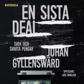 En sista deal: Svek och svarta pengar