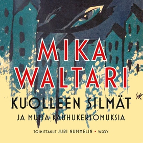 Kuolleen silmät (ljudbok) av Mika Waltari