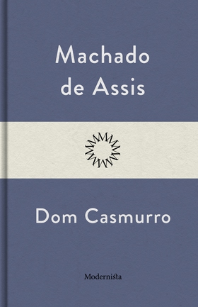 Dom Casmurro (e-bok) av Machado de Assis