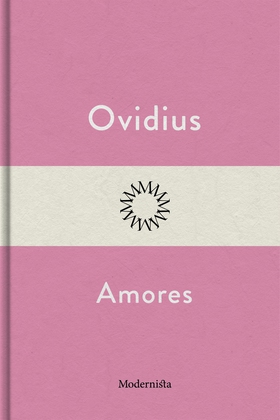 Amores (e-bok) av Ovidius