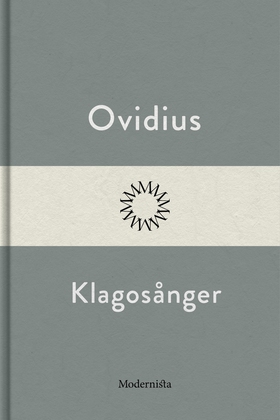 Klagosånger (e-bok) av Ovidius