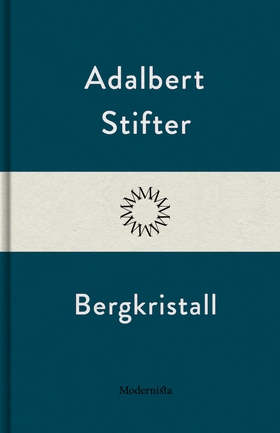 Bergkristall (e-bok) av Adalbert Stifter