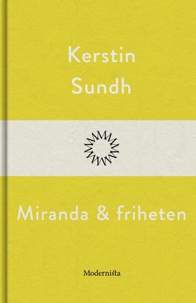 Miranda och friheten (e-bok) av Kerstin Sundh