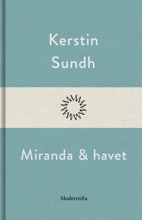 Miranda och havet (e-bok) av Kerstin Sundh