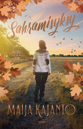 Sahramisyksy (e-bok) av Maija Kajanto