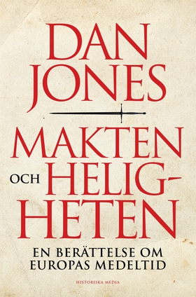 Makten och heligheten (e-bok) av Dan Jones