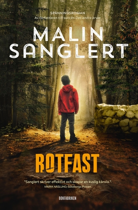 Rotfast (e-bok) av Malin Sanglert