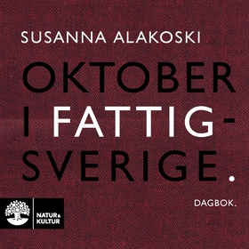 Oktober i Fattigsverige : dagbok (ljudbok) av S