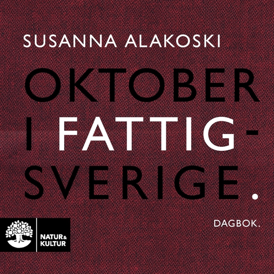 Oktober i Fattigsverige : dagbok