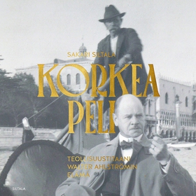 Korkea peli - Teollisuustitaani Walter Ahlström