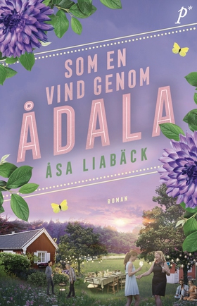 Som en vind genom Ådala (e-bok) av Åsa Liabäck
