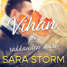 Vihan ja rakkauden syksy (ljudbok) av Sara Stor