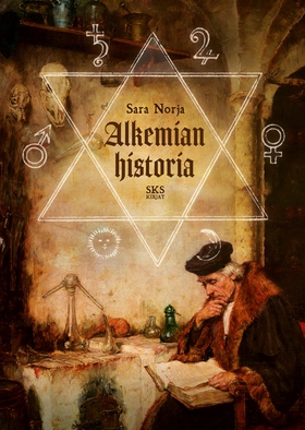 Alkemian historia (e-bok) av Sara Norja