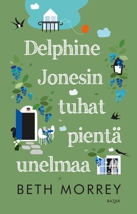 Delphine Jonesin tuhat pientä unelmaa (e-bok) a