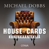 House of Cards - Kuninkaantekijä