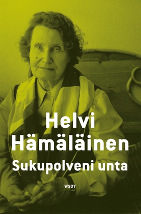 Sukupolveni unta (e-bok) av Helvi Hämäläinen