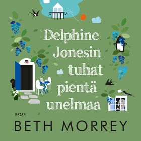 Delphine Jonesin tuhat pientä unelmaa (ljudbok)