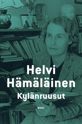 Kylänruusut (e-bok) av Helvi Hämäläinen