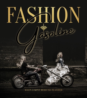 Fashion & Gasoline (e-bok) av Malin Hedlund Pla