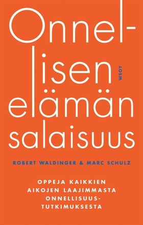 Onnellisen elämän salaisuus (e-bok) av Robert W