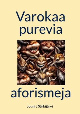 Varokaa purevia aforismeja (e-bok) av Jouni J S