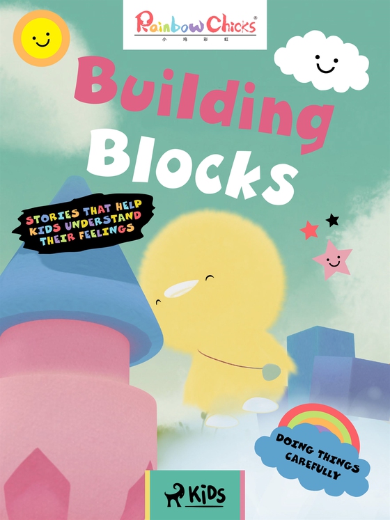 Rainbow Chicks - Doing Things Carefully - Building Blocks