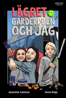 Lägret, garderoben och jag (e-bok) av Jeanette 