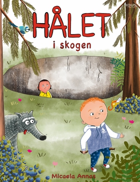 Hålet i skogen (e-bok) av Micaela Annas