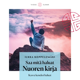 Saa mitä haluat: Nuoren kirja (ljudbok) av Ilkk