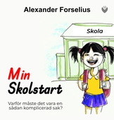 Min Skolstart : så hjälpte extra anpassningar mig att klara skolan med Autism/ADHD