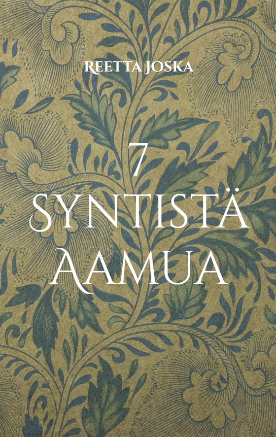 7 Syntistä Aamua