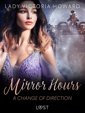 Mirror Hours: A Change of Direction - a Time Tr