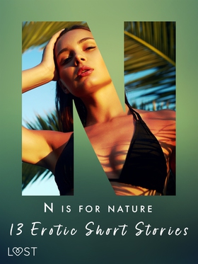 N is for Nature - 13 Erotic Short Stories (e-bo