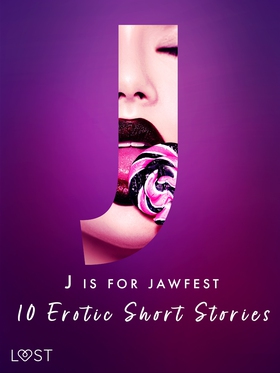 J is for Jawfest - 10 Erotic Short Stories (e-b