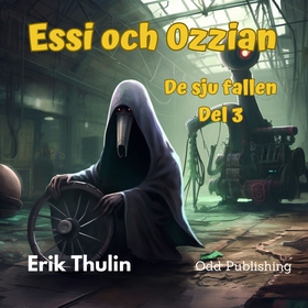 Essi och Ozzian - Del 3 (ljudbok) av Erik Thuli