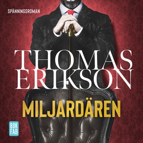 Miljardären (ljudbok) av Thomas Erikson