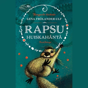 Rapsu Huiskahäntä (ljudbok) av Lena Frölander-U