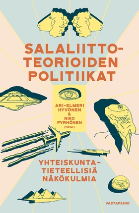 Salaliittoteorioiden politiikat (e-bok) av 