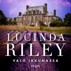 Valo ikkunassa (ljudbok) av Lucinda Riley