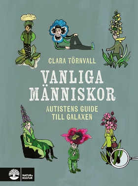 Vanliga människor : Autistens guide till galaxe