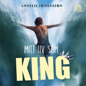 Mitt liv som KING (ljudbok) av Annelis Johansso