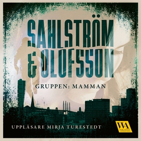 Gruppen: Mamman (ljudbok) av Cecilia Sahlström,