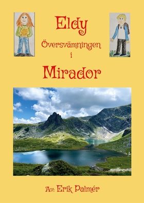 Eldy! Översvämningen i Mirador (e-bok) av Erik 