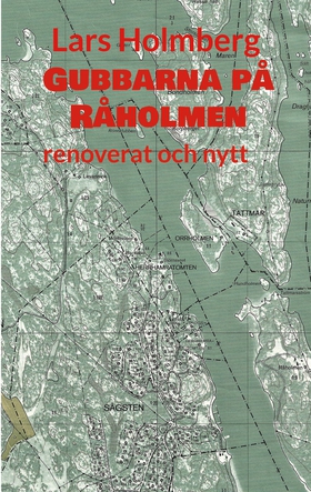 Gubbarna på Råholmen: renoverat och nytt (e-bok