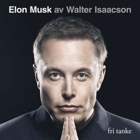 Elon Musk (ljudbok) av Walter Isaacson