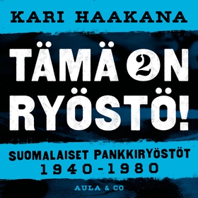 Suomalaiset pankkiryöstöt 1940–1980 (ljudbok) a