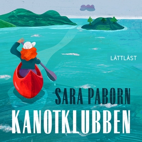 Kanotklubben (lättläst) (ljudbok) av Sara Pabor