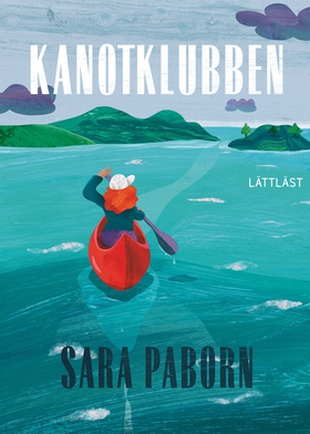Kanotklubben (lättläst) (e-bok) av Sara Paborn