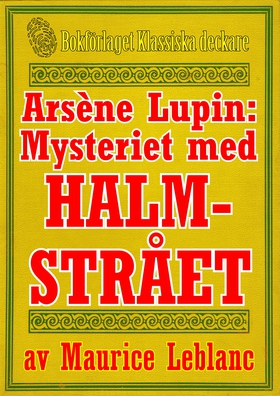 Arsène Lupin: Mysteriet med halmstrået. Text fr