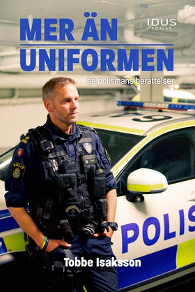 Mer än uniformen : en polismans berättelser (e-